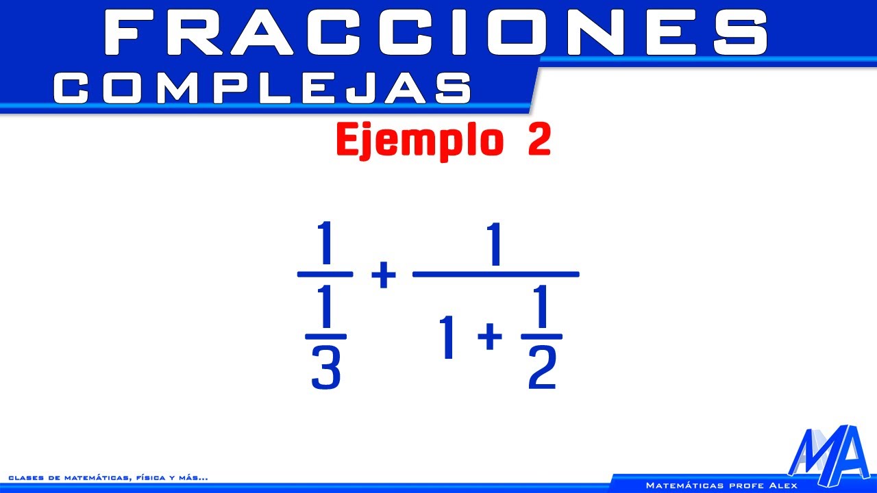 Fracciones complejas | Ejemplo 2