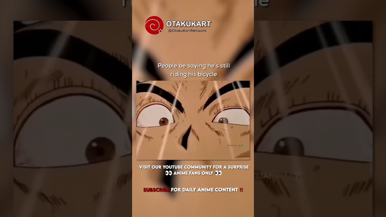 People be saying he&rsquo;s still riding his bicycle #anime #shorts #animeedits #animememes