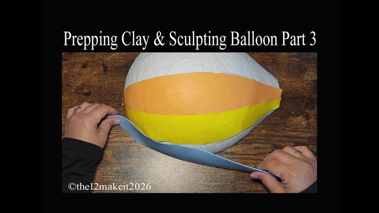 Hot Air Balloon Light Decor Part 3 - Prepping & adding clay on balloon half before details & baking