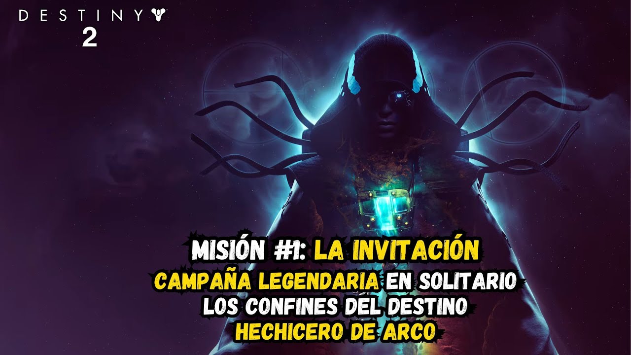 Misión #1: La Invitación | Sólo en Legendaria | Campaña Los Confines del Destino | Destiny 2