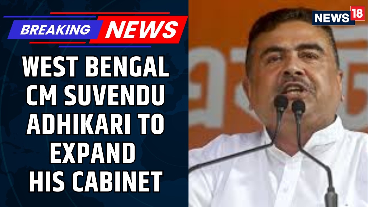 West Bengal CM Suvendu Adhikari Looking Forward To Expand His Cabinet | Latest News | news18