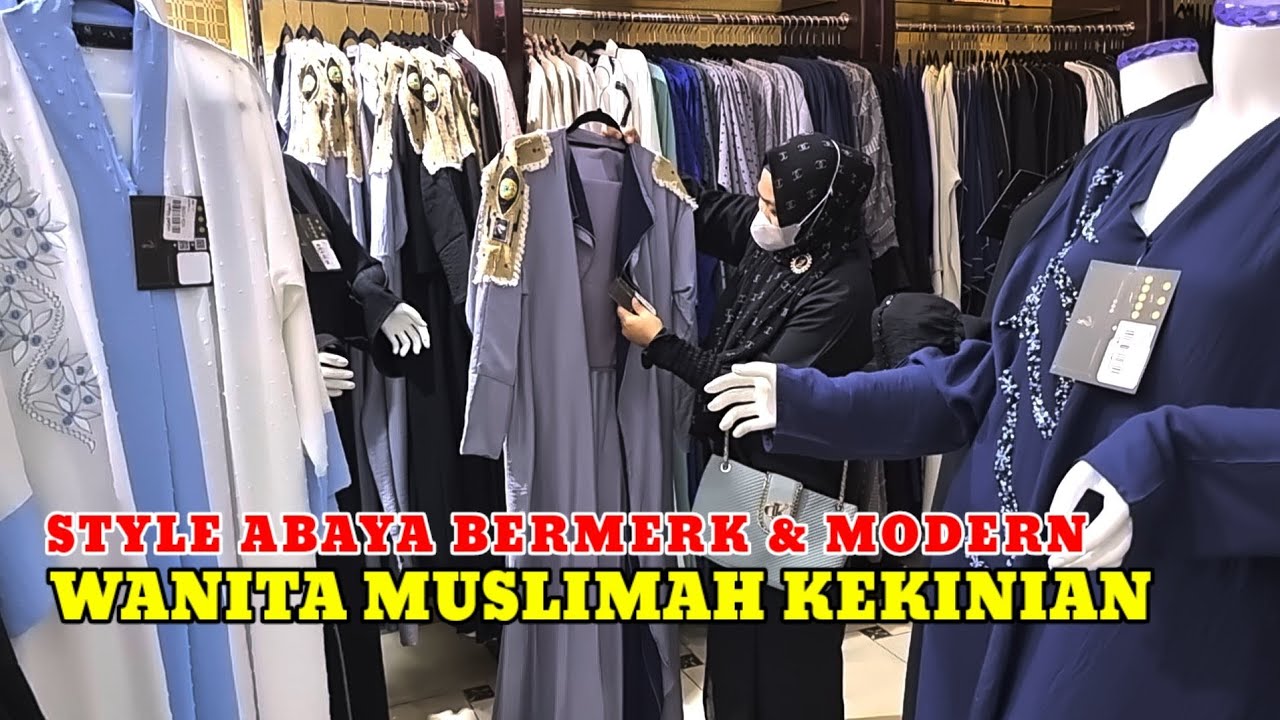 REVIEW ABAYA BERMERK & MODERN WANITA MUDA KEKINIAN YANG LAGI TREND DI ARAB SAUDI