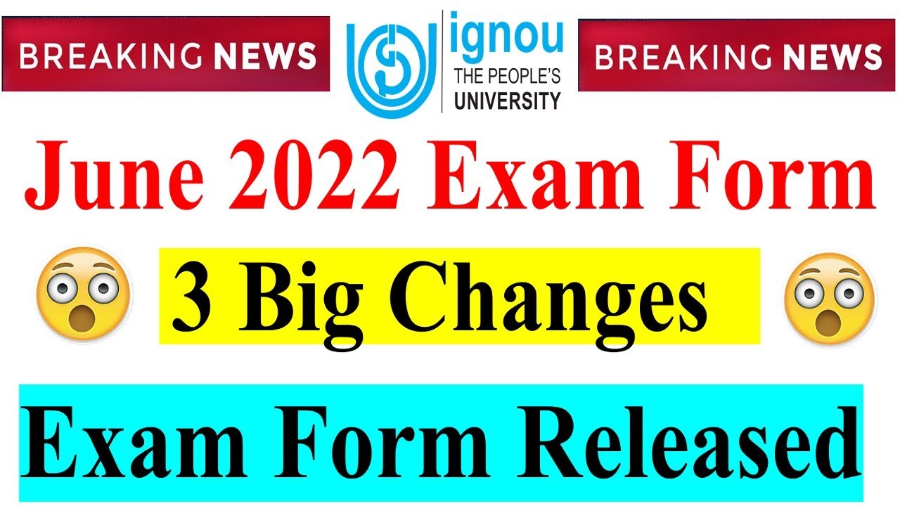 {Breaking News} IGNOU June 2022 Exam Form Released || 3 Big Changes in IGNOU June 2022 Exam Form ||