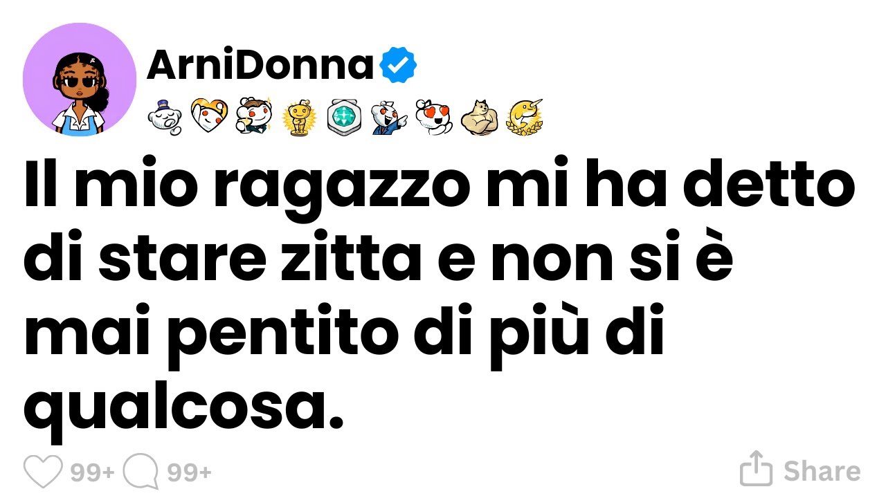 [STORIA COMPLETA] Il mio ragazzo mi disse di stare zitta, e non si è mai pentito di più di qualcosa.