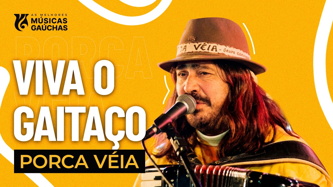 VIVA O GAITA&Ccedil;O - PORCA V&Eacute;IA (AO VIVO - CLIP DVD) | M&Uacute;SICA GA&Uacute;CHA