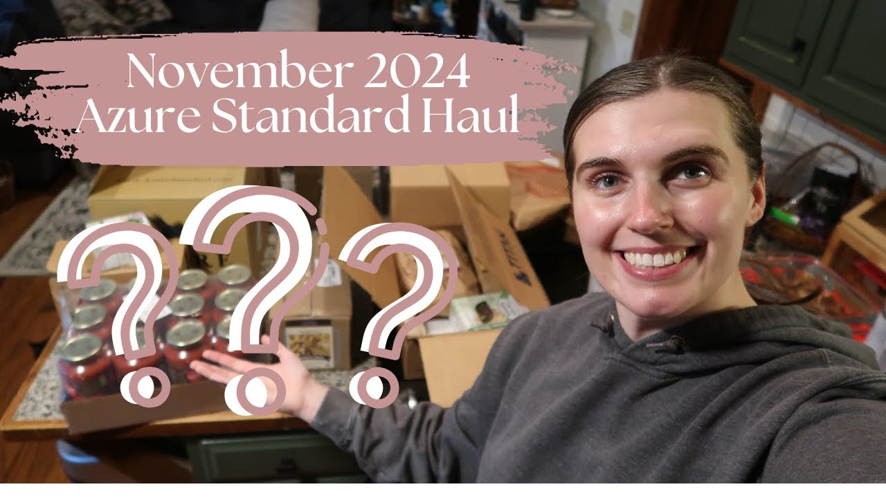 Azure Standard Haul November | Bulk Grocery Haul