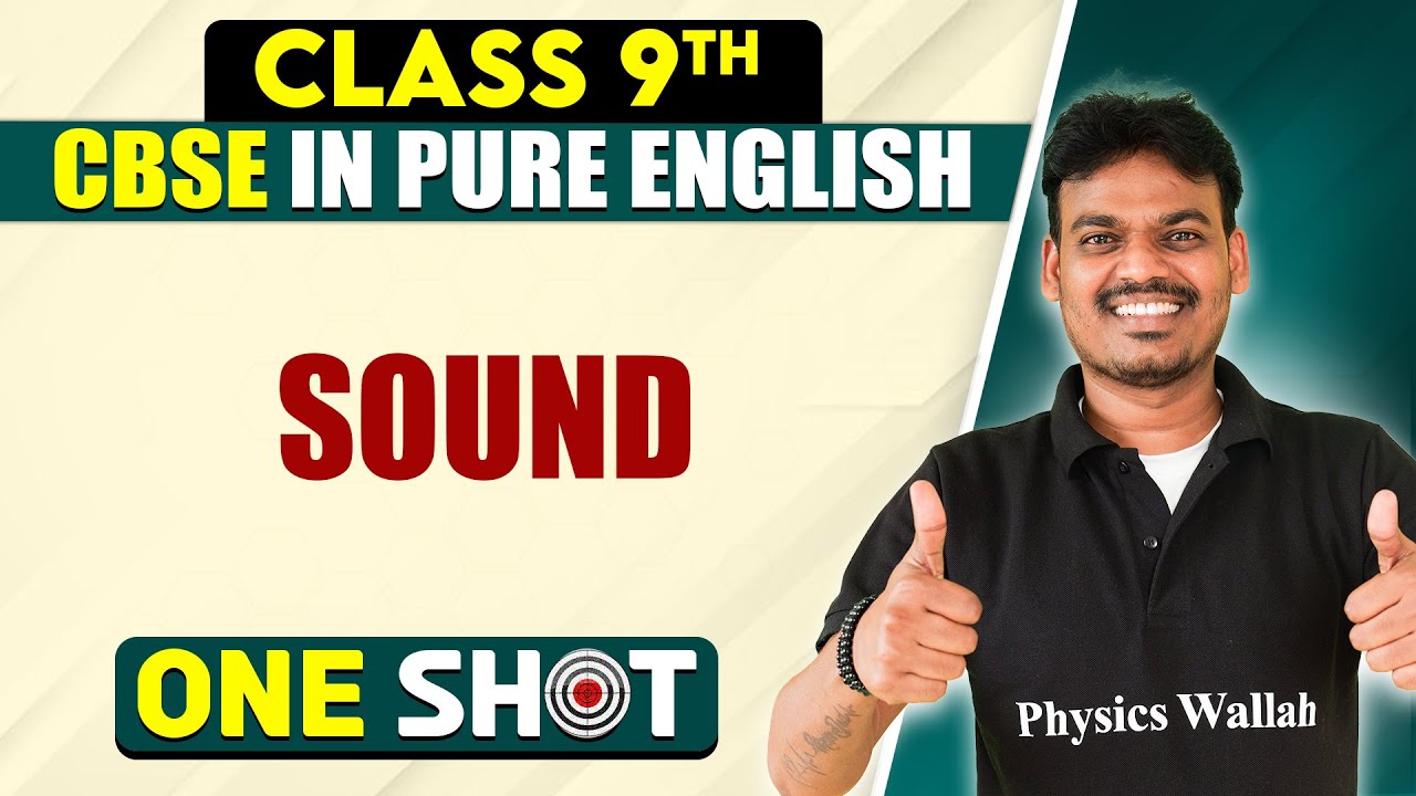 CBSE Class 9th Physics | SOUND One Shot In Pure English