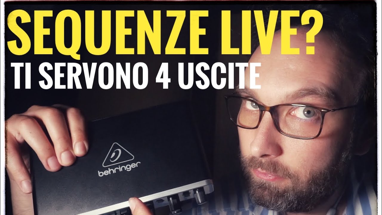 Come suonare LIVE con le SEQUENZE spendendo POCO - Ti servono 4 Uscite