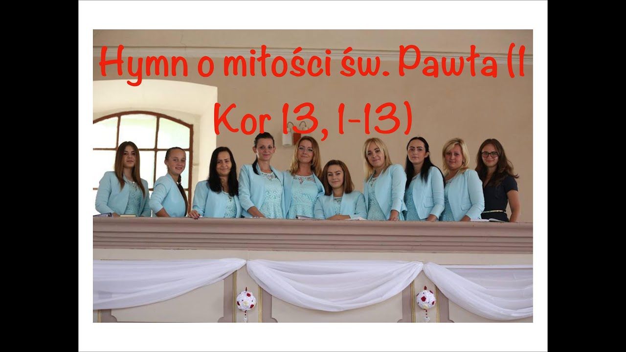 Hymn o miłości św. Pawła (1 Kor 13, 1-13)