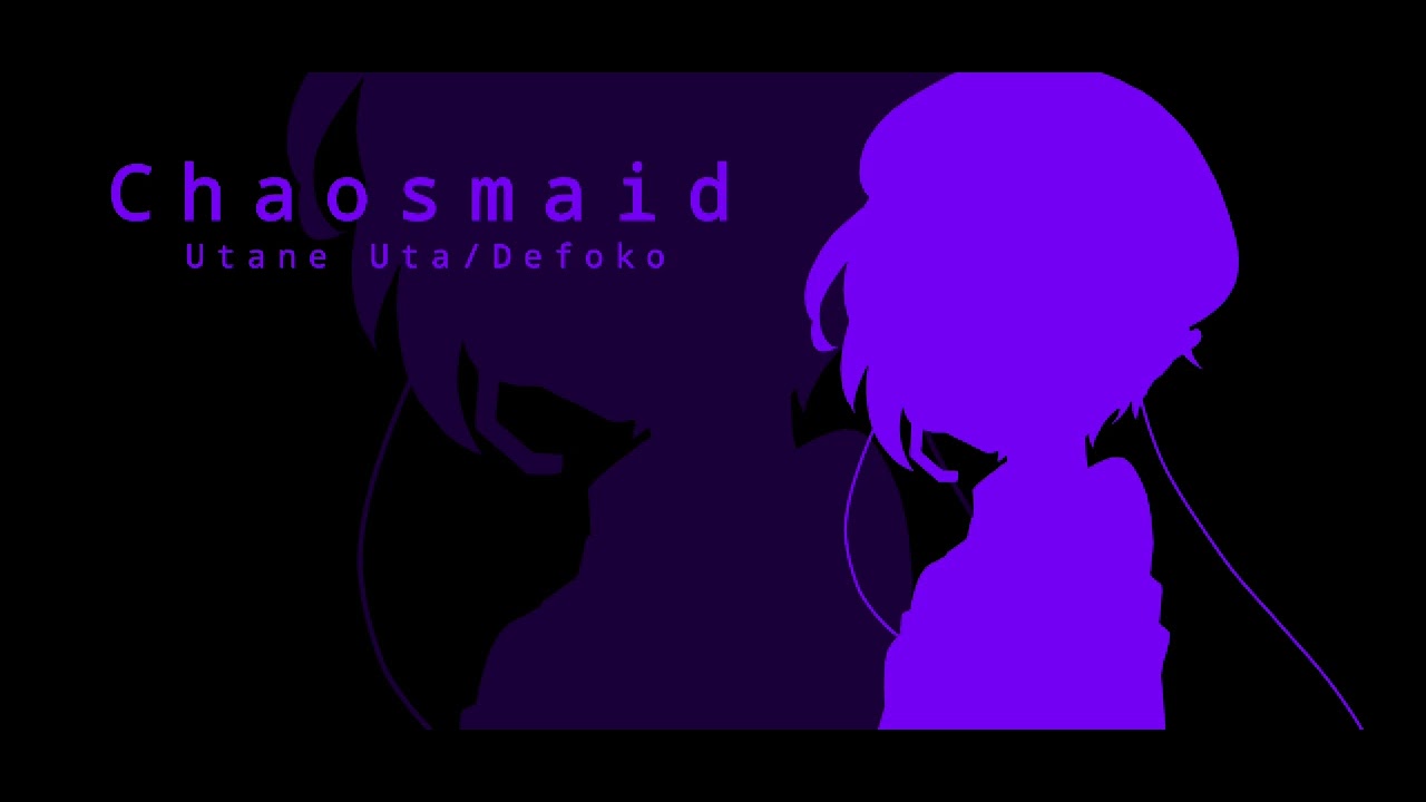 【デフォ子/唄音ウタ】Chaosmaid 【OpenUTAU】
