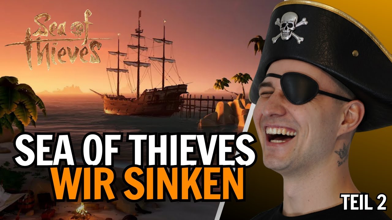 Wir Sinken! 🤣 mit SchatziSchmatzi | Sea of Thieves Teil 2 | NinjamoTV