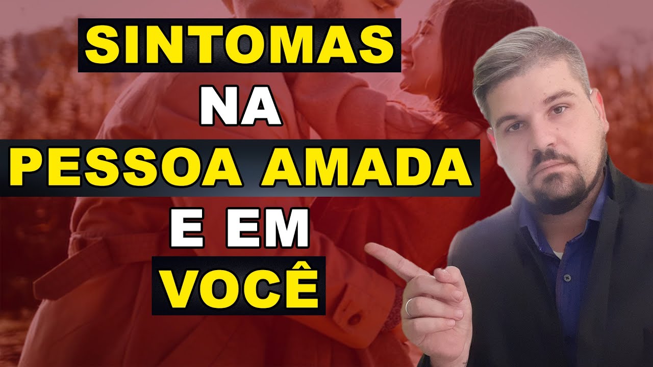 QUAIS SÃO OS SINTOMAS DA AMARRAÇÃO AMOROSA NA PESSOA AMADA E EM QUEM MANDOU FAZER?