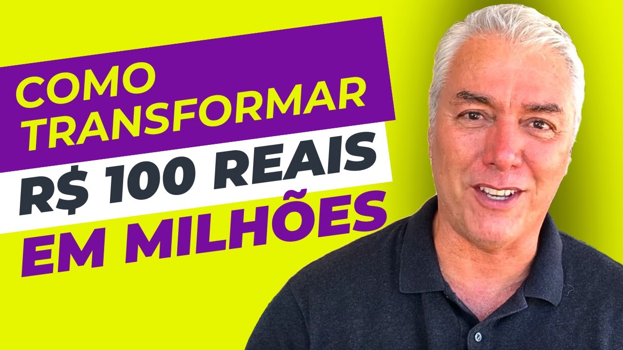 COMO TRANSFORMAR R$ 100 REAIS EM MILH&Otilde;ES