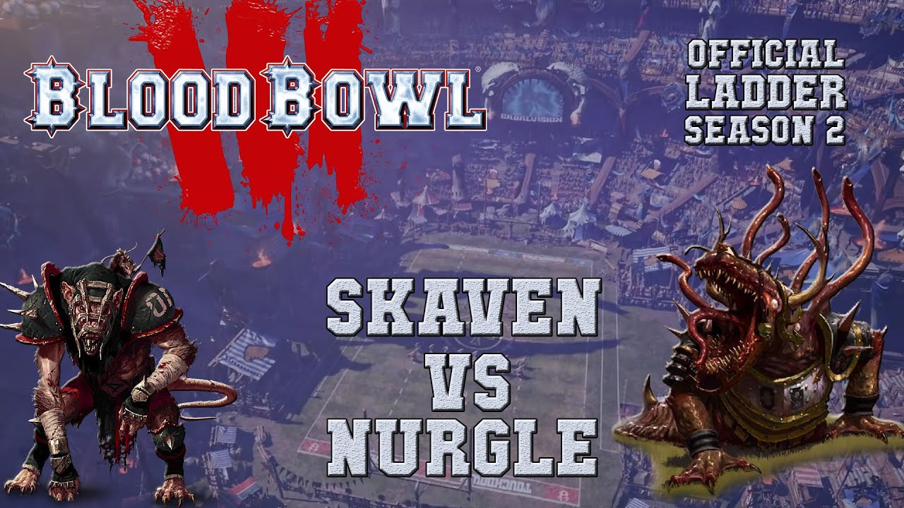 Blood Bowl 3 - Skaven (the Sage) vs Nurgle - Ladder season 2 game 2