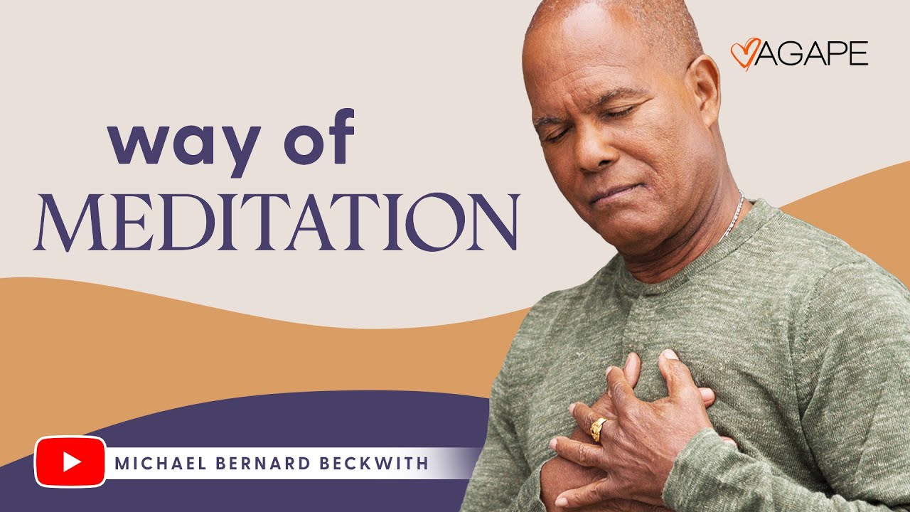 The Way of Meditation with Michael B. Beckwith 6.1.25