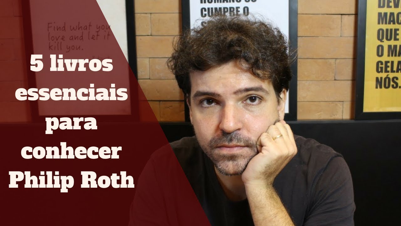 5 livros essenciais para conhecer Philip Roth
