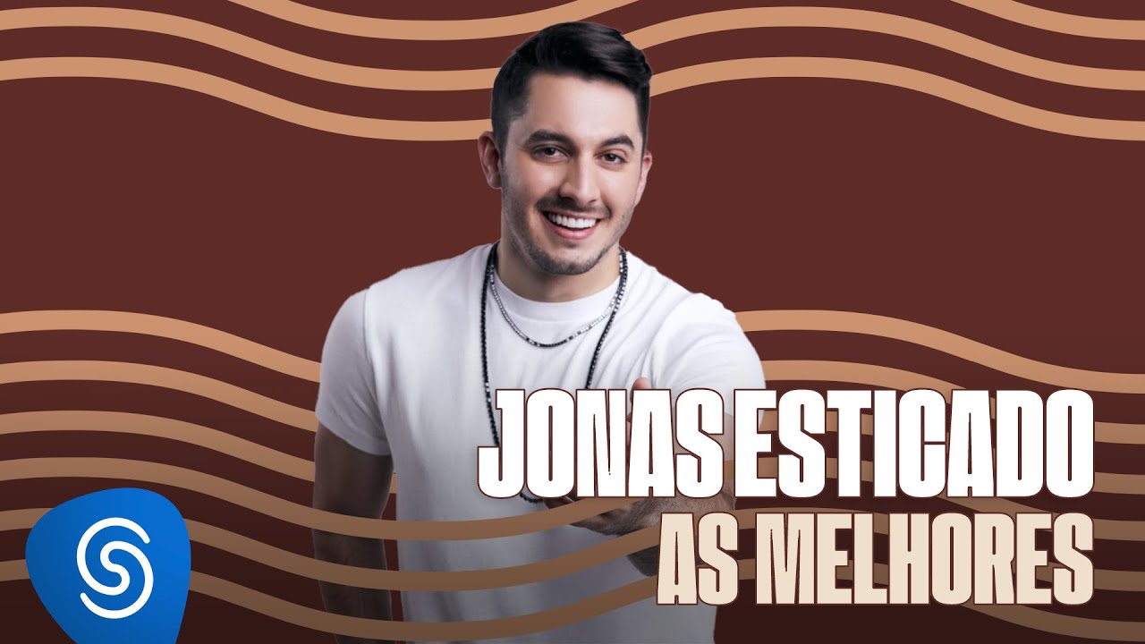 Jonas Esticado - As Melhores
