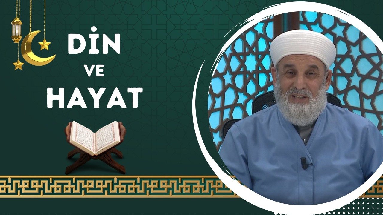 Din ve Hayat 20. Bölüm (Ramazan Özel)