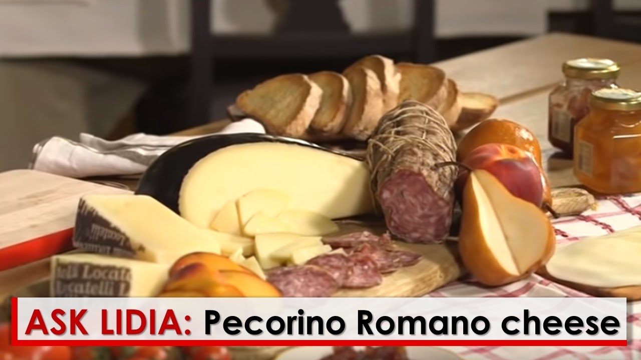 Ask Lidia: Pecorino Romano Cheese