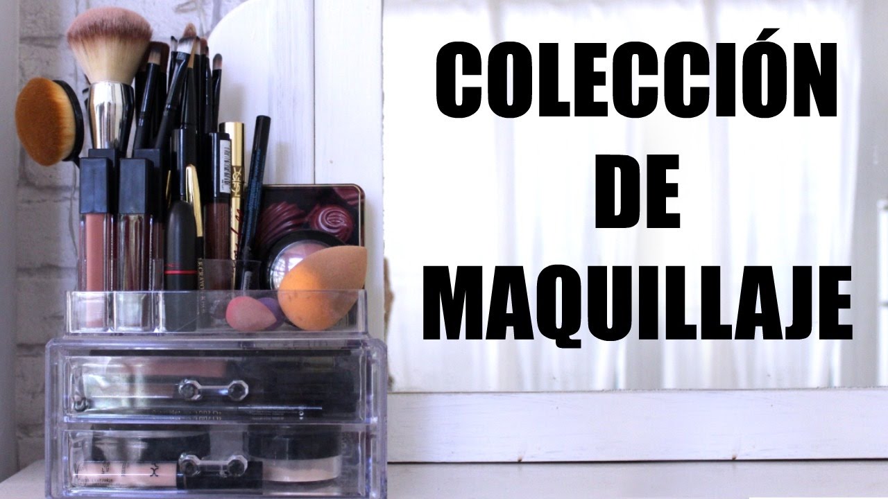 MI COLECCIÓN DE MAQUILLAJE