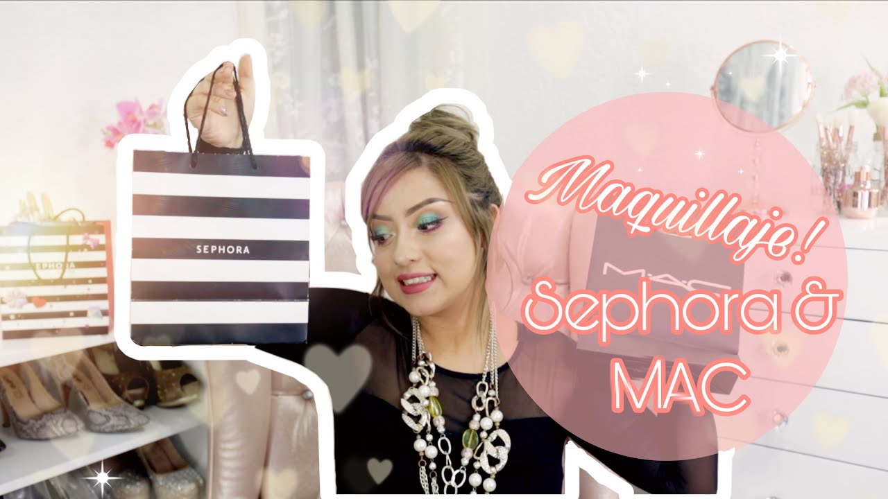 COMPRAS de MAQUILLAJE 🌸💖 en SEPHORA & MAC