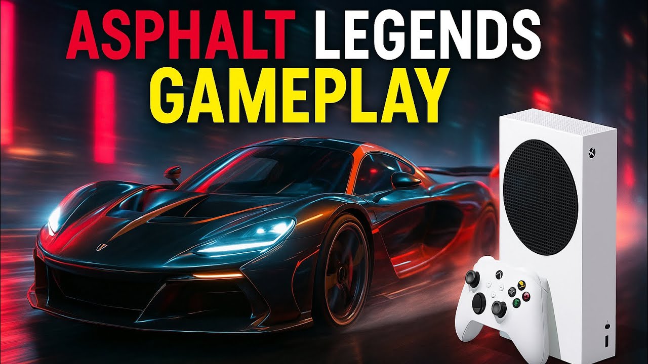 Xbox Series s ASPHALT LEGENDS Max Settings GamePlay without ultimate pass 