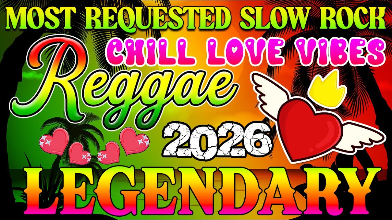 New Nonstop Reggae Music Mix 2026 💕Most Requested Reggae Love Songs 💕 All Time Favorite Reggae Songs
