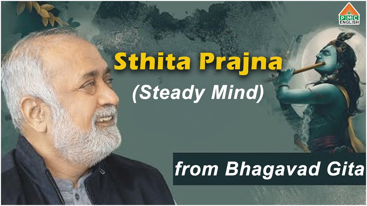 Sthita Prajna (Steady Mind) from Bhagavad Gita 