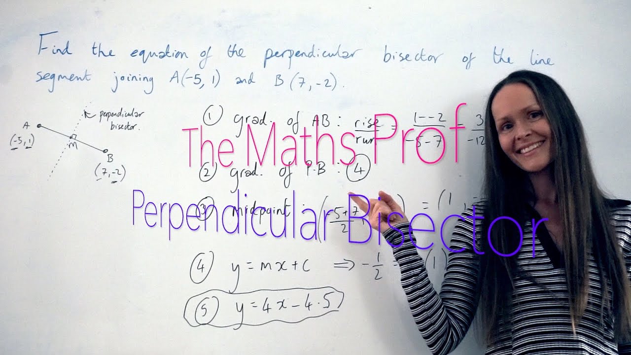 The Maths Prof: Finding Equation of a Perpendicular Bisector