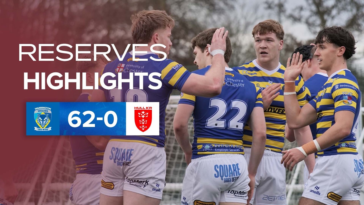 Reserves Highlights | Warrington Wolves v Hull KR