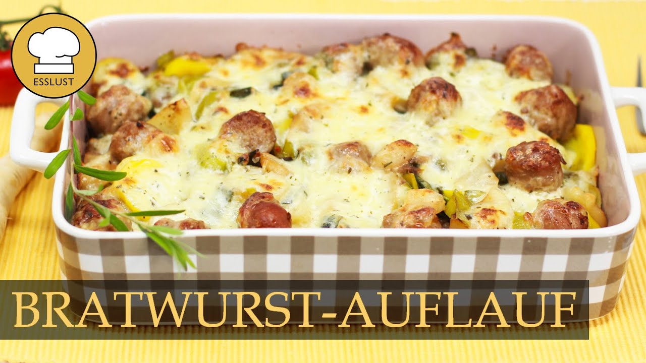 Deftiger BRATWURST-AUFLAUF - ein köstlich-herzhafter Sattmacher