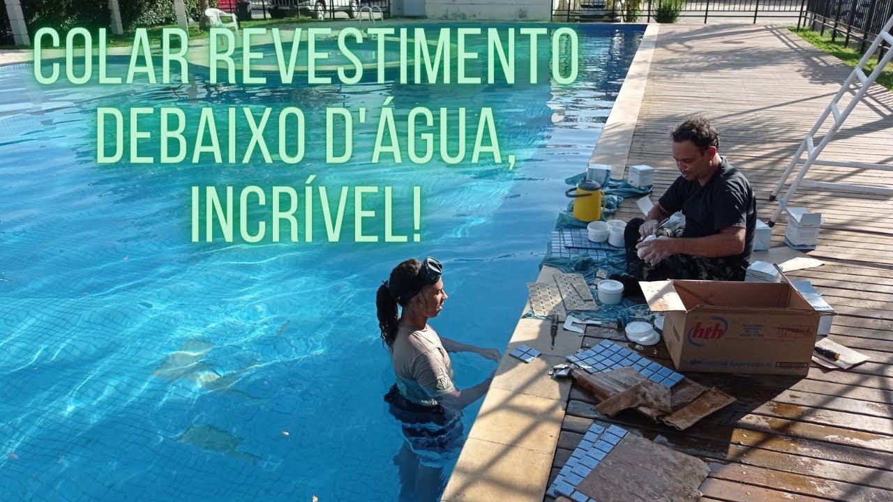 Colando revestimento SEM ESVAZIAR A PISCINA!