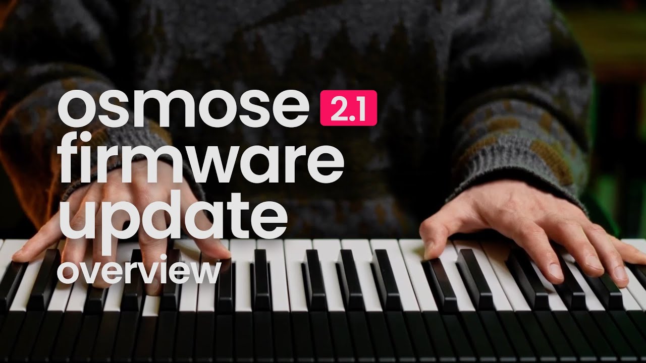 osmose firmware update 2.1 - overview