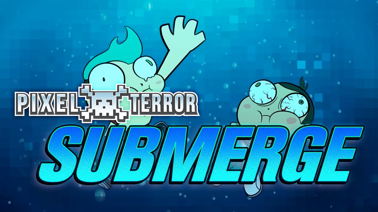 Pixel Terror - SUBMERGE