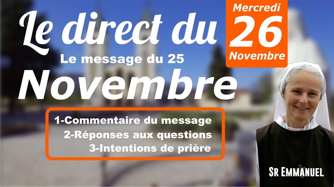 le Message du 25 Novembre 2025, en direct avec Sr Emmanuel