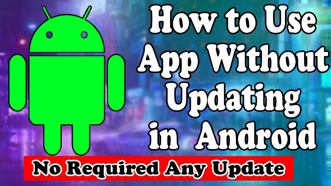 How to Use Any App Without Updating In Android | Older Version | 2025