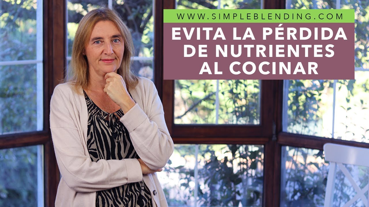 CÓMO COCINAR SIN PERDER NUTRIENTES | Las mejores maneras de cocinar