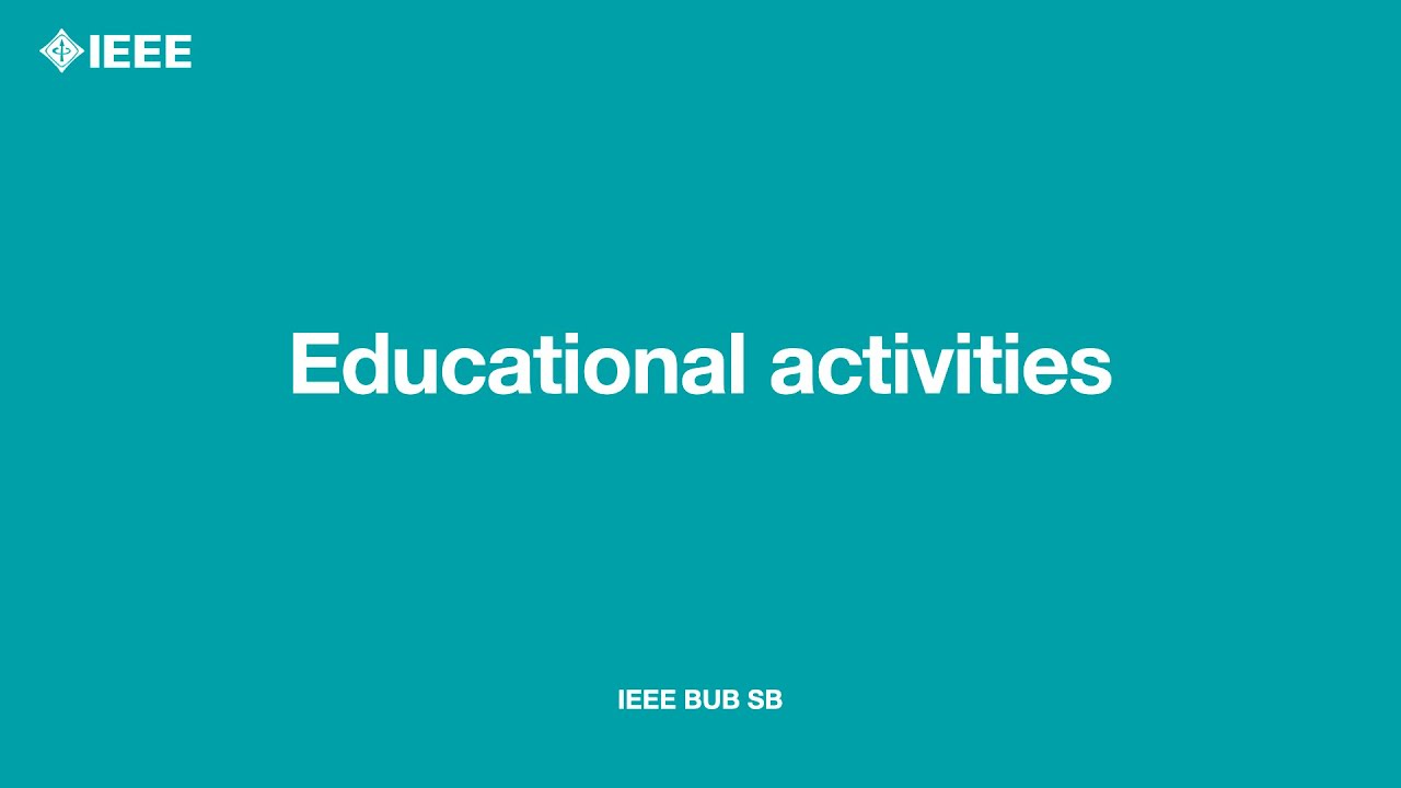 IEEE101- IEEE Educational Activites