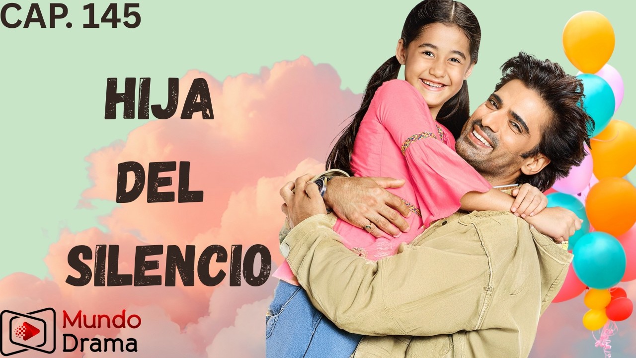Hija del Silencio – Capítulo 145 | ( Serie India ) #mundodrama