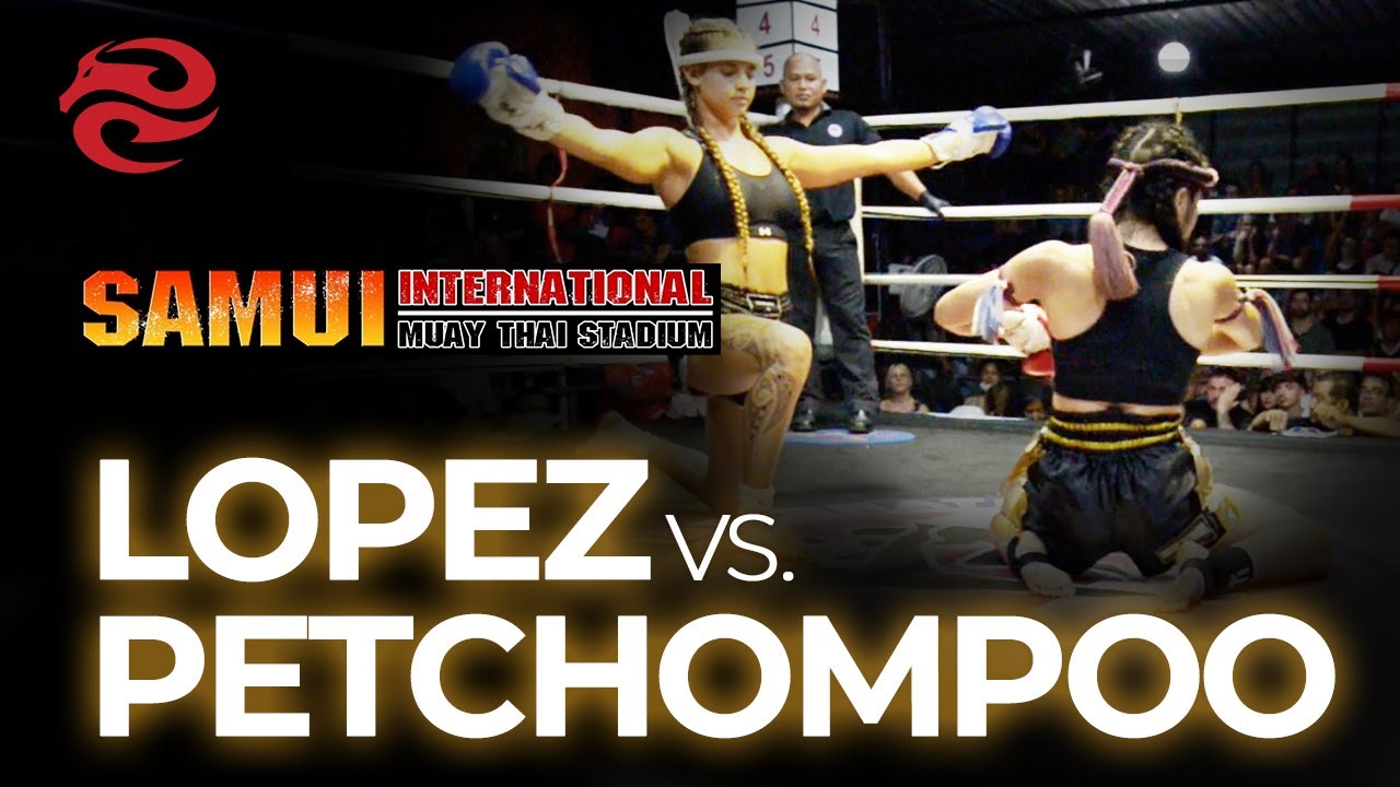 Jasmin Lopez vs. May Petchompoo | Samui International Muay Thai Stadium