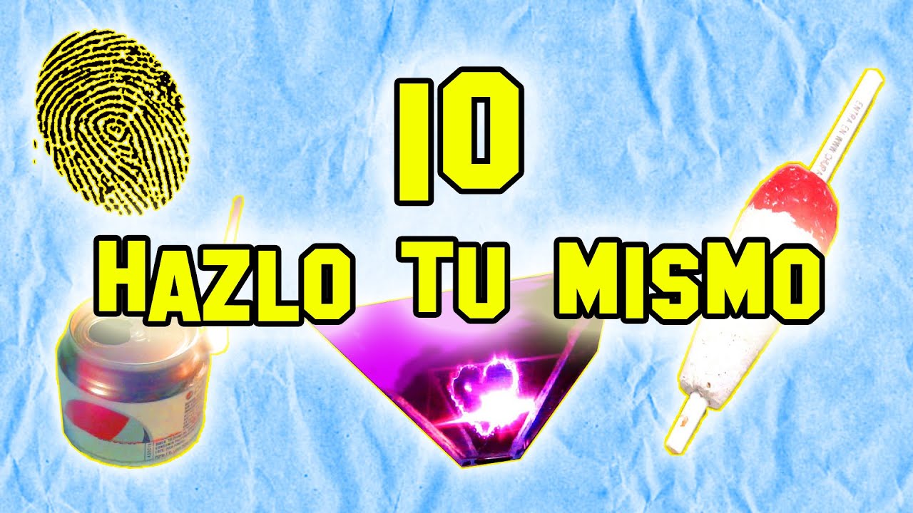✔ 10 Cosas Que Puedes Hacer Tu Mismo | Things You Can Do Yourself