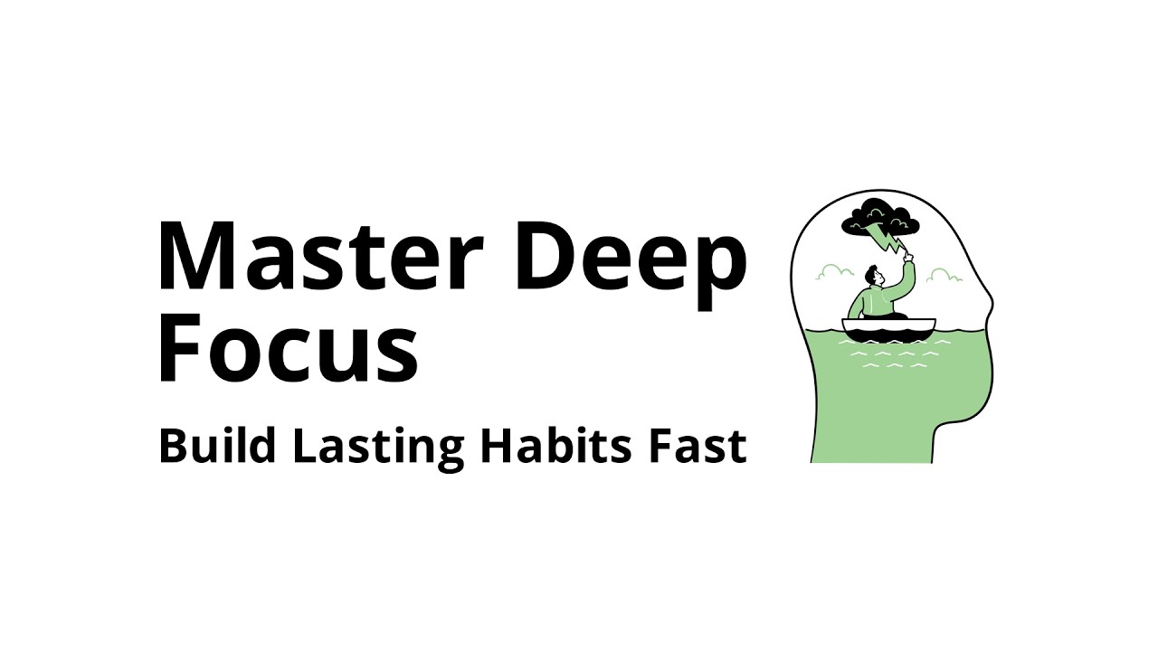 How to build deep focus habits
