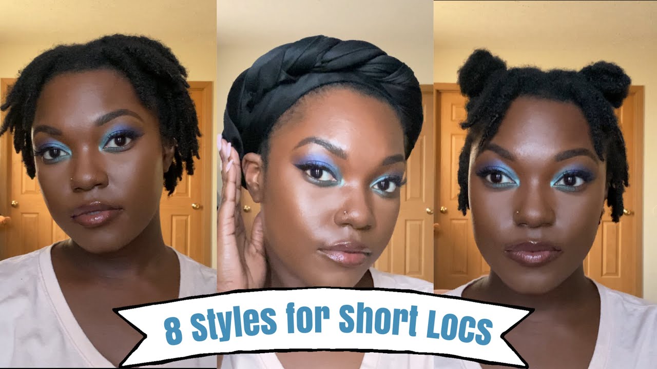 HOW TO: 8 Loc and Wrap styles on short starter locs | Naomi Onlae