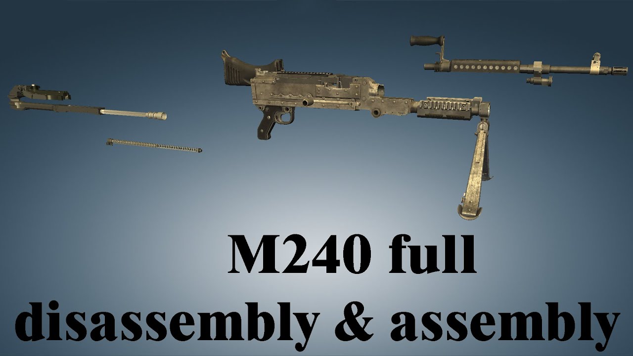 M240: full disassembly & assembly | World of Guns