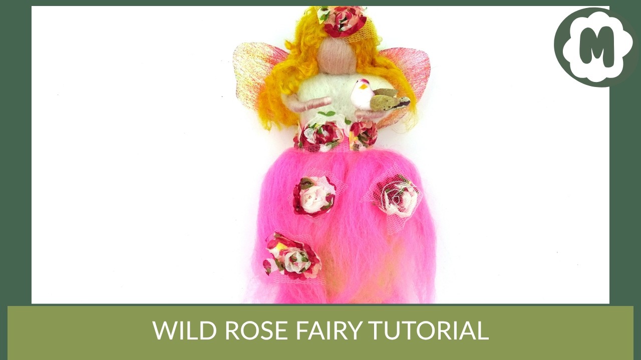 The Makerss Wild Rose Fairy Tutorial