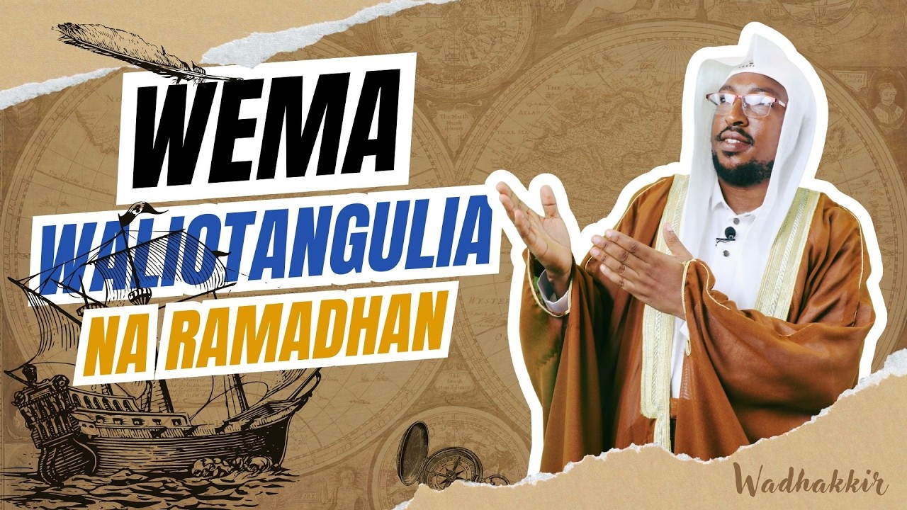 🔴 #LIVE: | Wema Waliotangulia na Ramadhaan - Wadhakkir