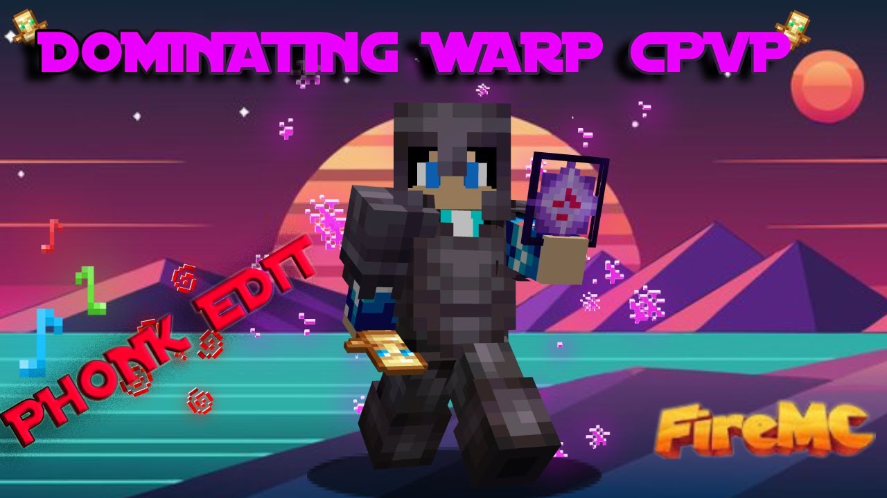 DOMINATING WARP CPVP IN FIREMC S5 | PHONK EDIT