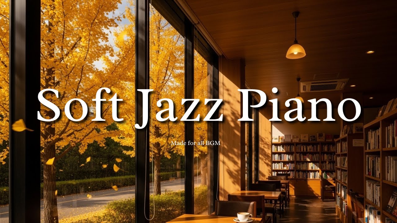 Soft Jazz Piano🎵Work And Chill🎧☕