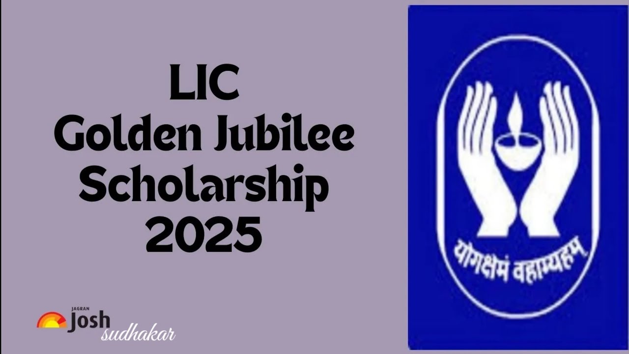 LIC Golden Jubilee Scholarship 2025 Application Form, Eligibility, Selection, Rewards & Deadline# 