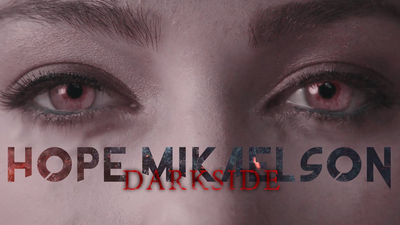 Hope Mikaelson: Darkside